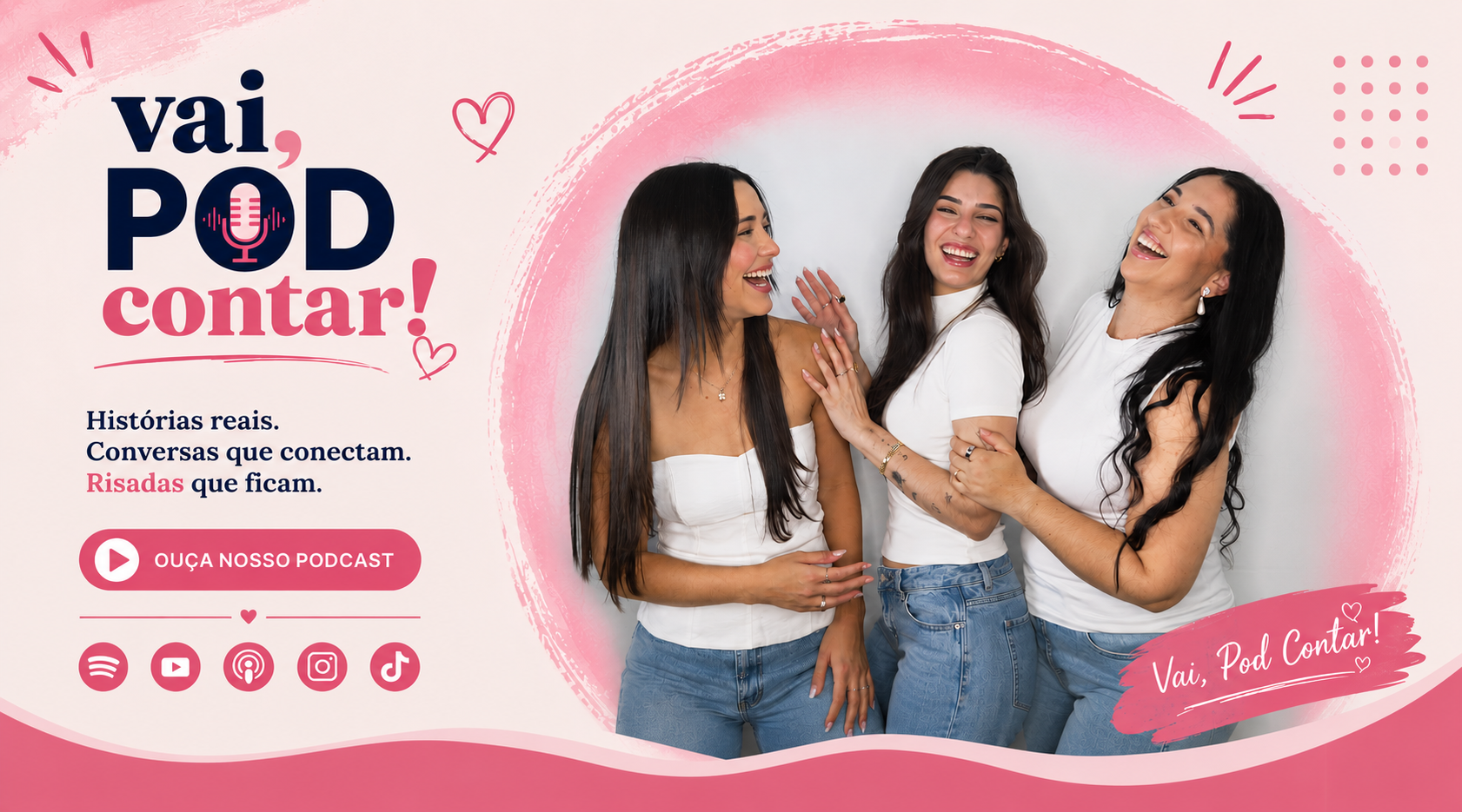 Vai, Pod Contar! Histórias reais. Conversas que conectam. Risadas que ficam.